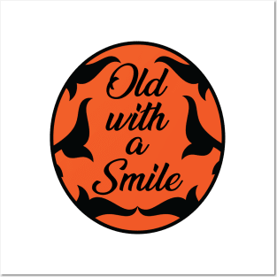 Old with a Smile Posters and Art